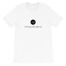 Load image into Gallery viewer, i&#39;m not american | t shirt | vietnamese