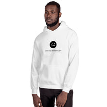 Load image into Gallery viewer, i&#39;m not american | hoodie | english