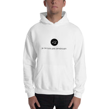 Load image into Gallery viewer, i&#39;m not american | hoodie | french