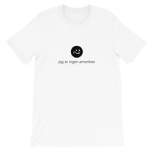 Load image into Gallery viewer, i&#39;m not american | t shirt | swedish