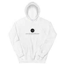 Load image into Gallery viewer, i&#39;m not american | hoodie | french ♀
