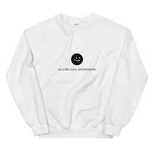 Load image into Gallery viewer, i&#39;m not american | sweatshirt | portuguese ♀