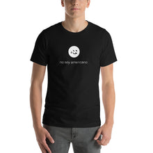Load image into Gallery viewer, i&#39;m not american | t shirt | spanish